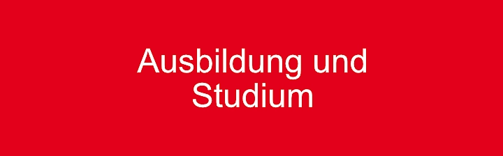 Ausbildung und Studium